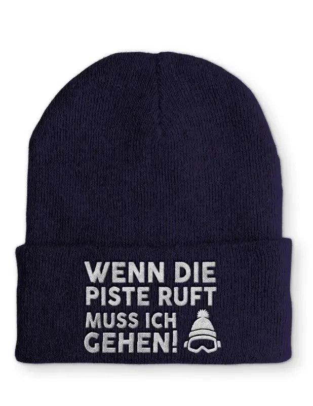 Wenn die Piste ruft muss ich gehen! Statement Beanie Mütze mit Spruch - tshirtladen - Mütze