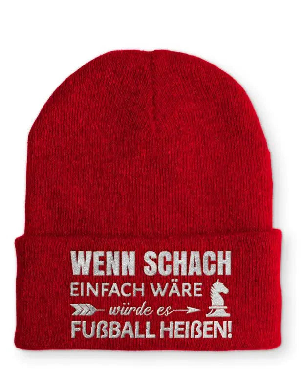 Wenn Schach einfach wäre würde es Fußball heißen! Statement Beanie Mütze mit Spruch - tshirtladen - Mütze