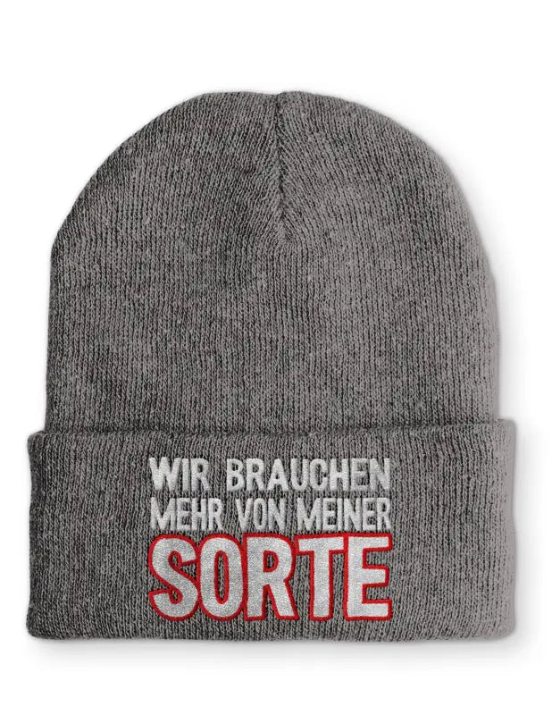 Wir brauchen mehr von meiner Sorte Statement Beanie Mütze mit Spruch - tshirtladen - Mütze