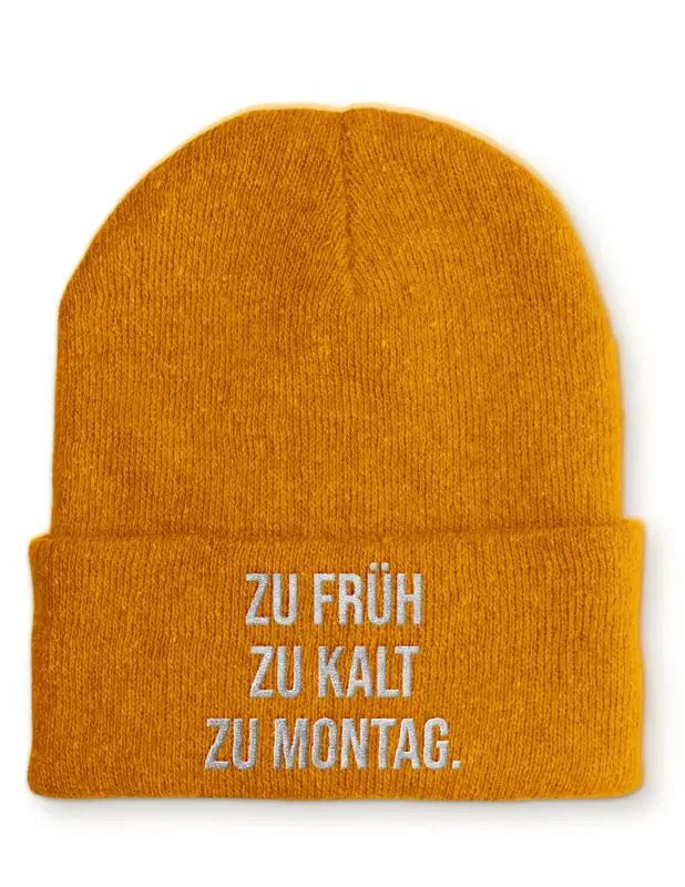 zu kalt zu früh zu Montag. Statement Beanie Mütze mit Spruch - tshirtladen - Mütze