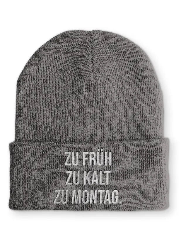 zu kalt zu früh zu Montag. Statement Beanie Mütze mit Spruch - tshirtladen - Mütze