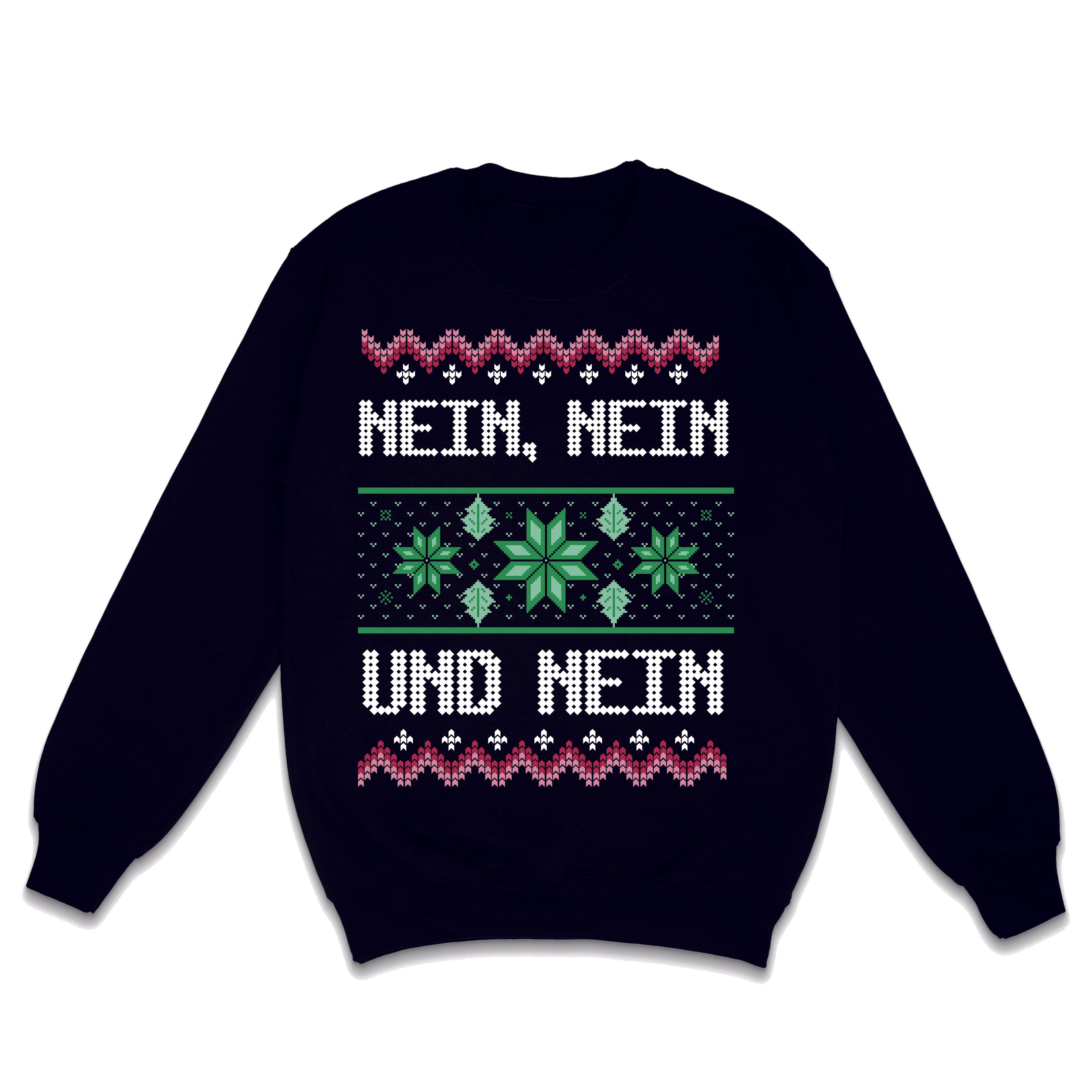 NEIN NEIN UND NEIN WEIHNACHTSSWEATSHIRT WEIHNACHTEN