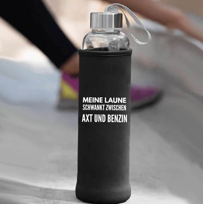 Meine Laune schwankt zwischen Axt und Benzin Trinkflasche 500ml