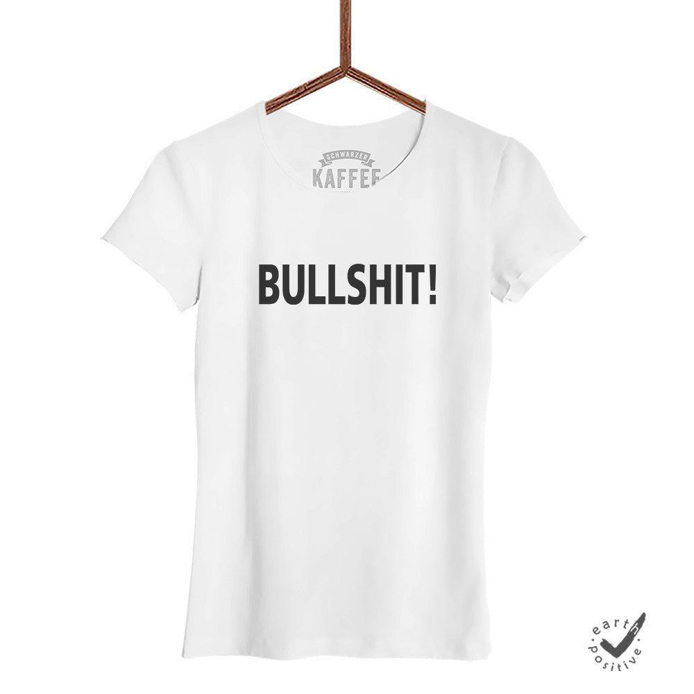 Damen T-Shirt Bullshit - Schwarzer - Kaffee