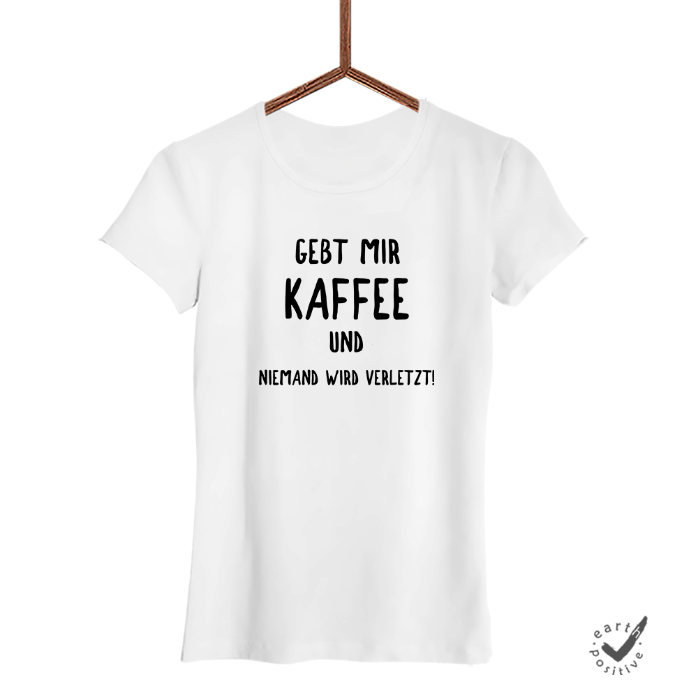 Damen T-Shirt Gebt mir Kaffee und niemand wird verletzt! - Schwarzer - Kaffee