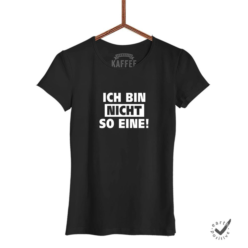 Damen T-Shirt Ich bin nicht so eine - Schwarzer - Kaffee
