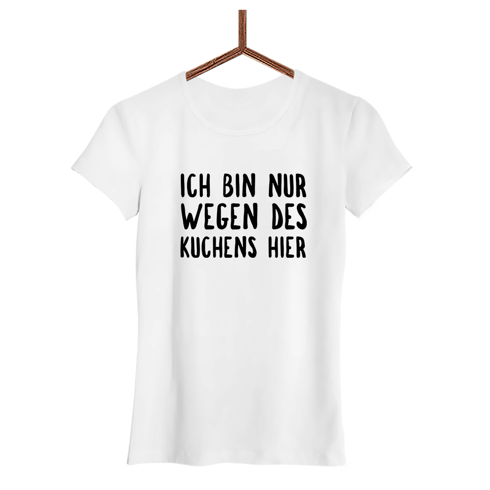 Damen T-Shirt Ich bin nur wegen des Kuchens hier - Schwarzer - Kaffee