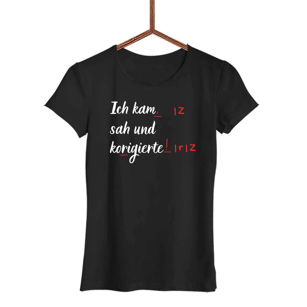 Damen T-Shirt Ich kam sah und korrigierte - Schwarzer - Kaffee