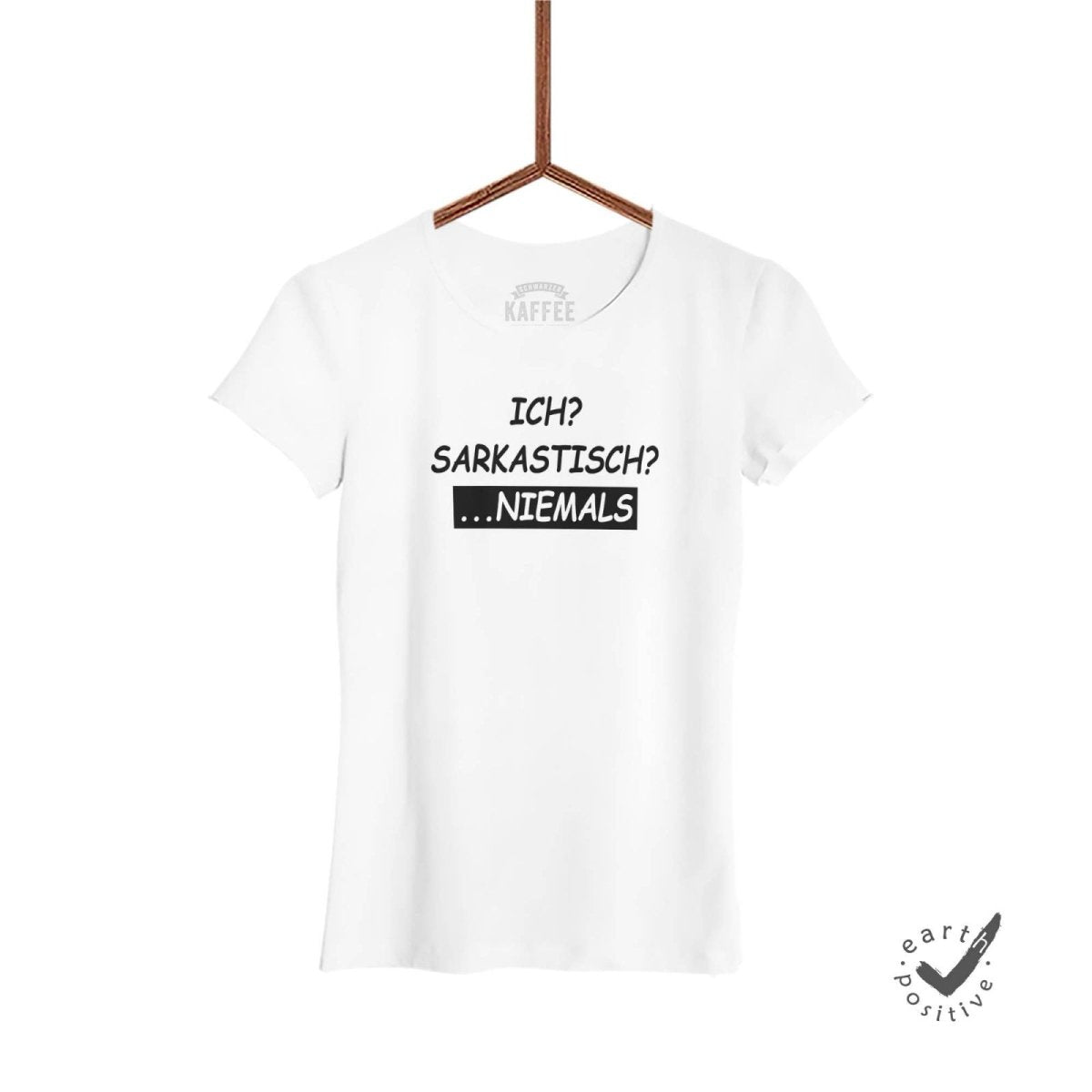 Damen T-Shirt Ich sarkastisch niemals - Schwarzer - Kaffee