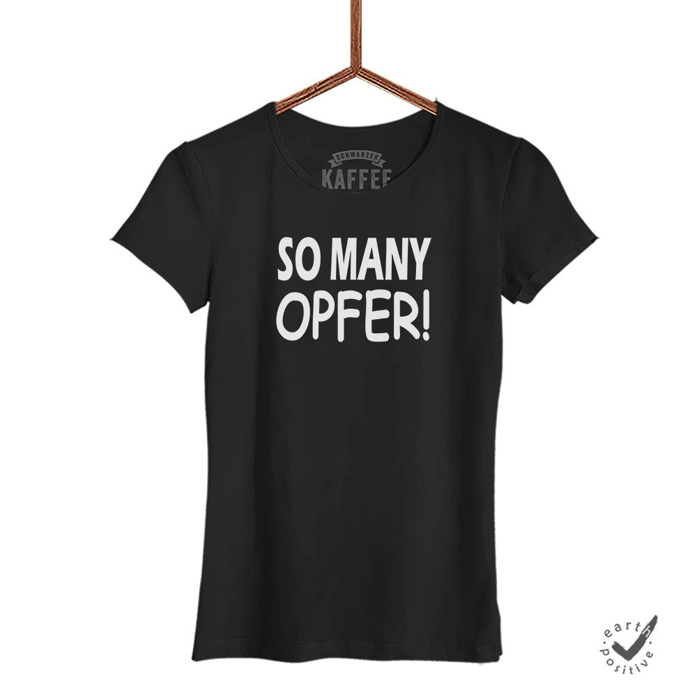 Damen T-Shirt So many Opfer - Schwarzer - Kaffee