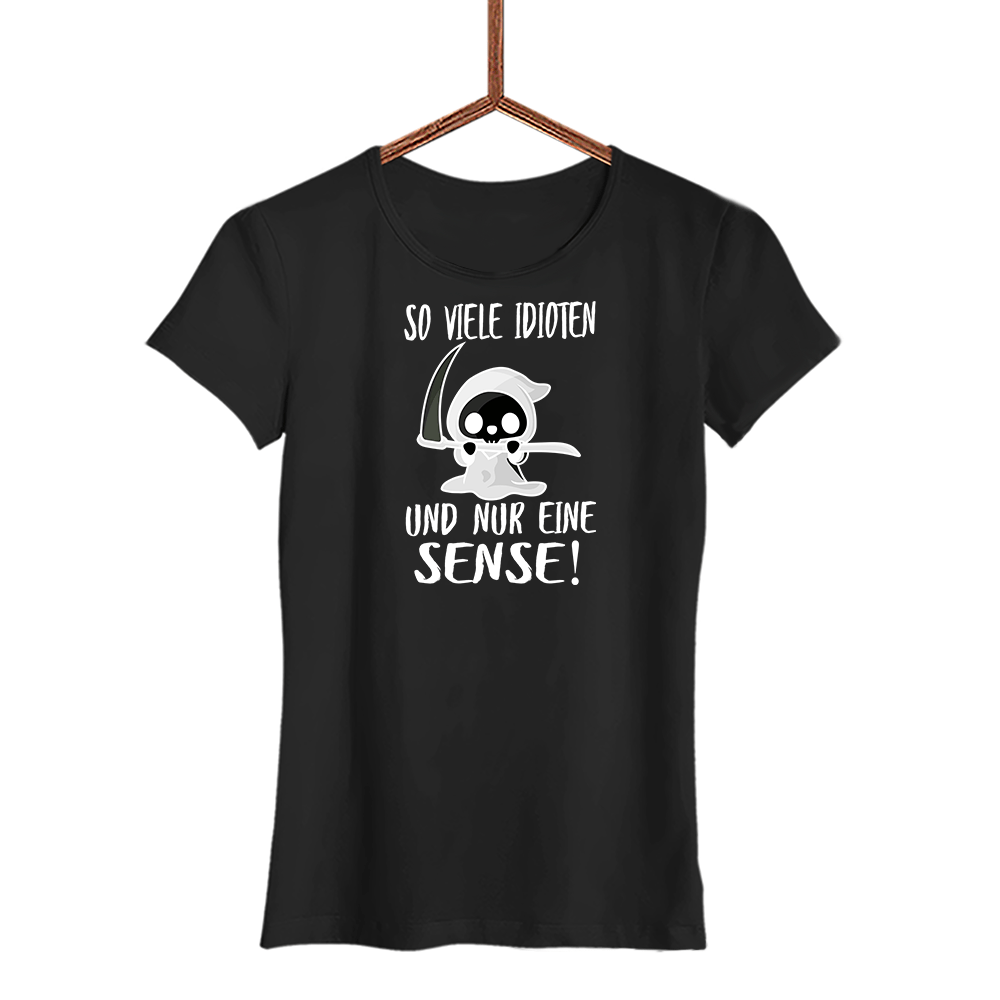 Damen T-Shirt So viele Idioten und nur eine Sense - Schwarzer - Kaffee