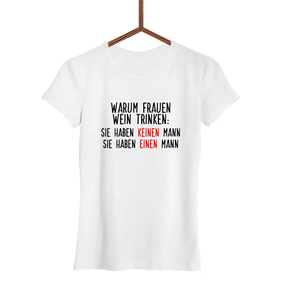 Damen T-Shirt Warum Frauen Wein trinken - Schwarzer - Kaffee
