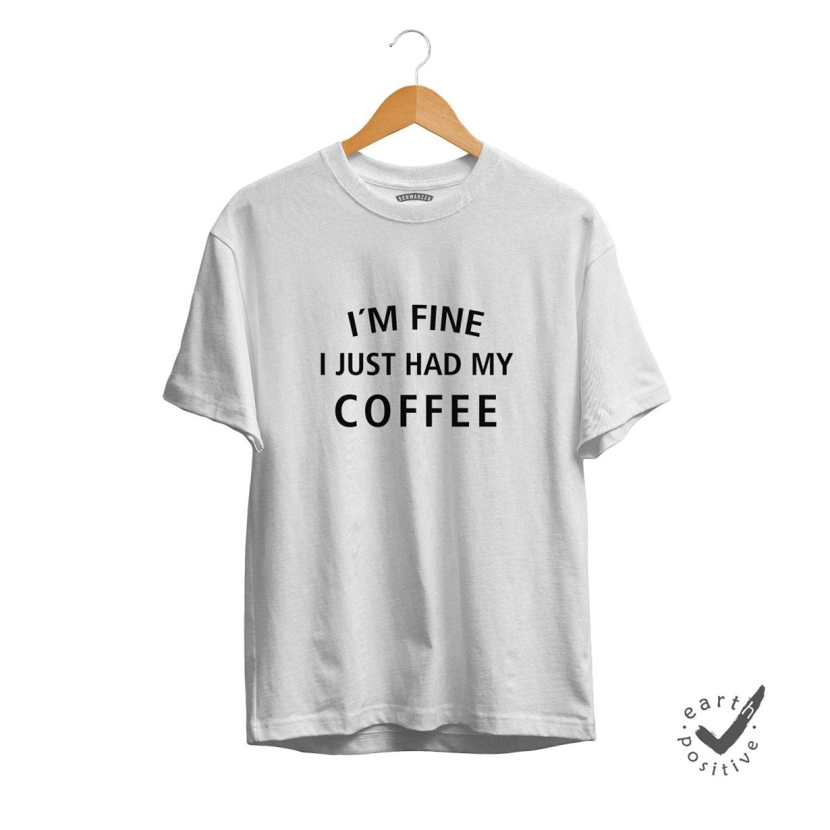 Herren T-Shirt I´m fine i just had my Coffee - Schwarzer - Kaffee