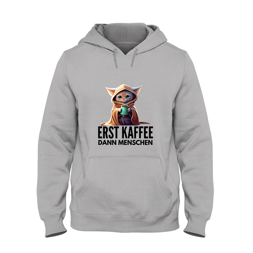 Hoodie Erst Kaffee dann Menschen - Schwarzer - Kaffee