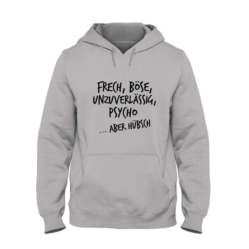 Hoodie Frech, böse, unzuverlässig, Psycho aber hübsch - Schwarzer - Kaffee