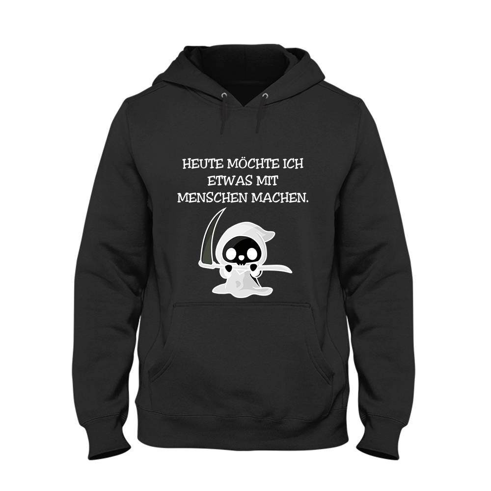 Hoodie Heute möchte ich etwas mit Menschen machen. - Schwarzer - Kaffee
