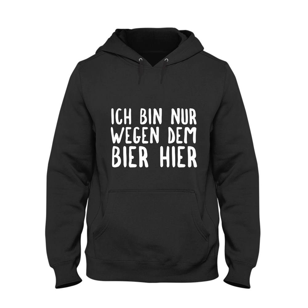 Hoodie Ich bin nur wegen dem Bier hier - Schwarzer - Kaffee