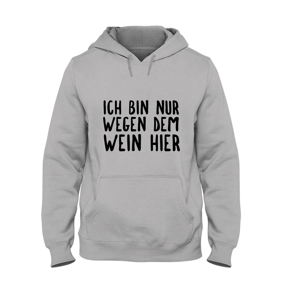 Hoodie Ich bin nur wegen dem Wein hier - Schwarzer - Kaffee