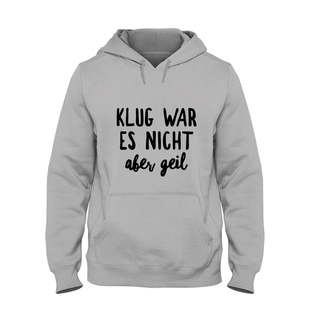 Hoodie Klug war es nicht aber geil - Schwarzer - Kaffee