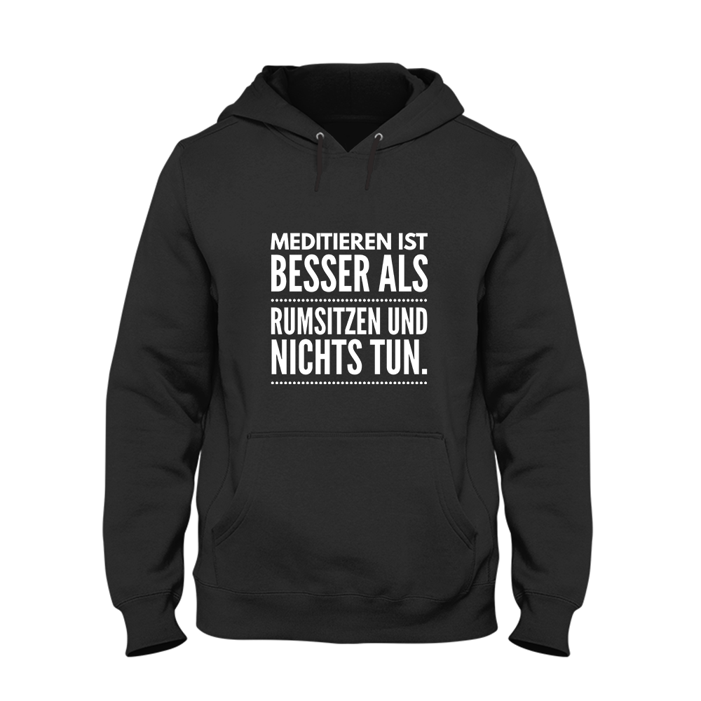 Hoodie Meditieren ist besser als rumsitzen und nichts tun - Schwarzer - Kaffee