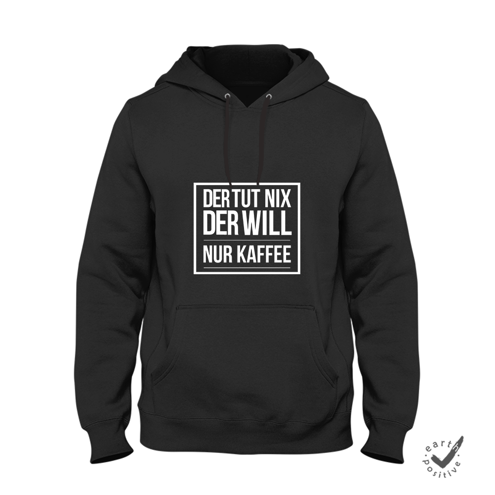 Hoodie Unisex Der tut nix der will nur Kaffee - Schwarzer - Kaffee