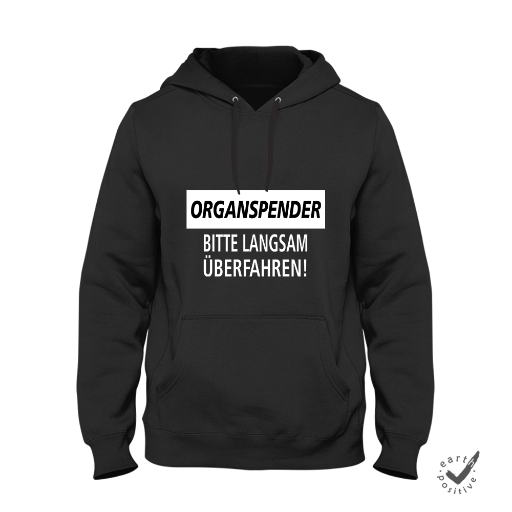 Hoodie Unisex Organspender bitte langsam überfahren - Schwarzer - Kaffee