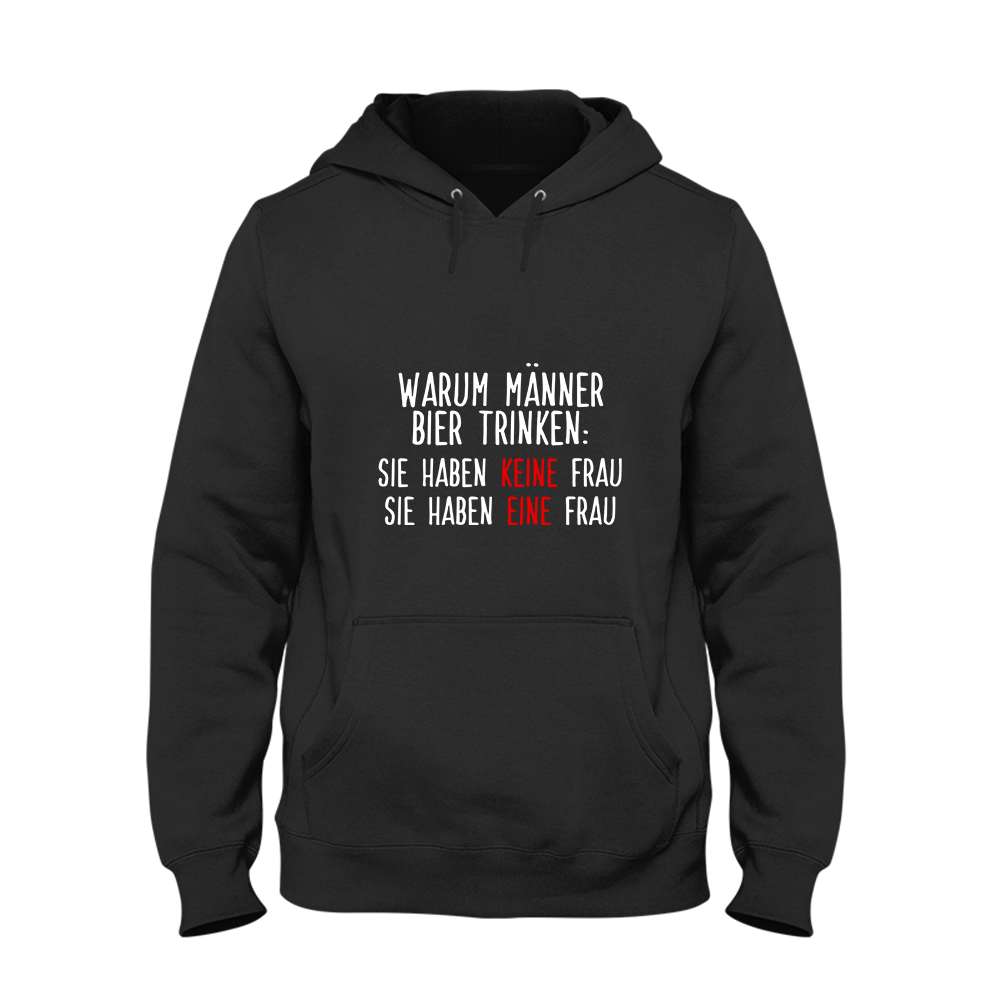 Hoodie Warum Männer Bier trinken - Schwarzer - Kaffee