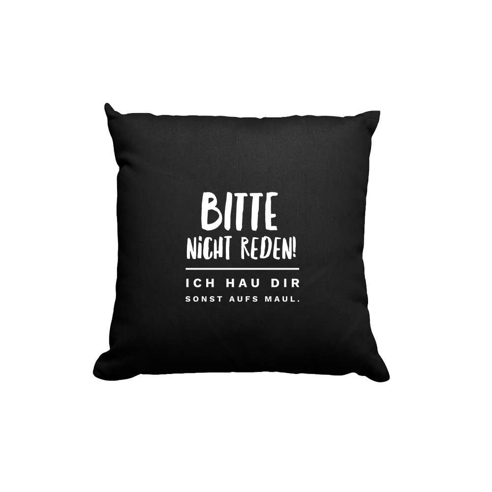 Kissen Bitte nicht reden - Schwarzer - Kaffee