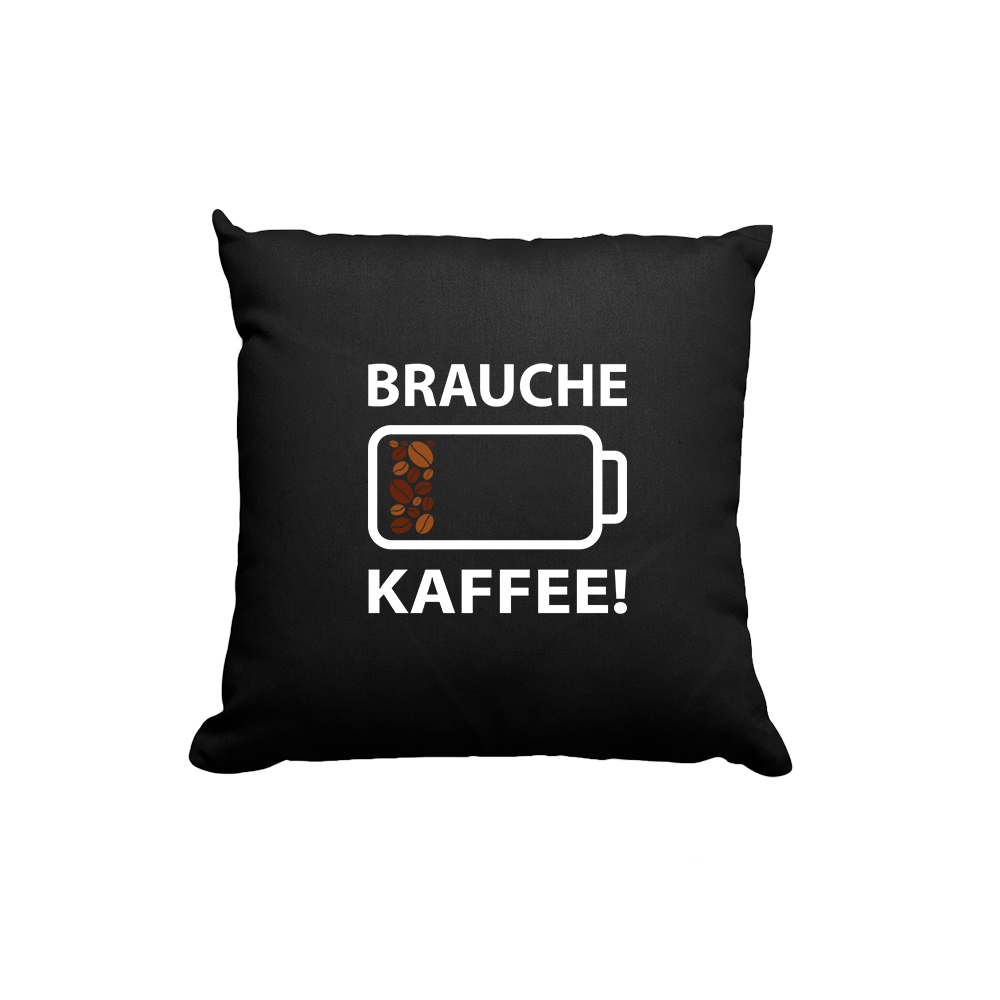 Kissen Brauche Kaffee - Schwarzer - Kaffee