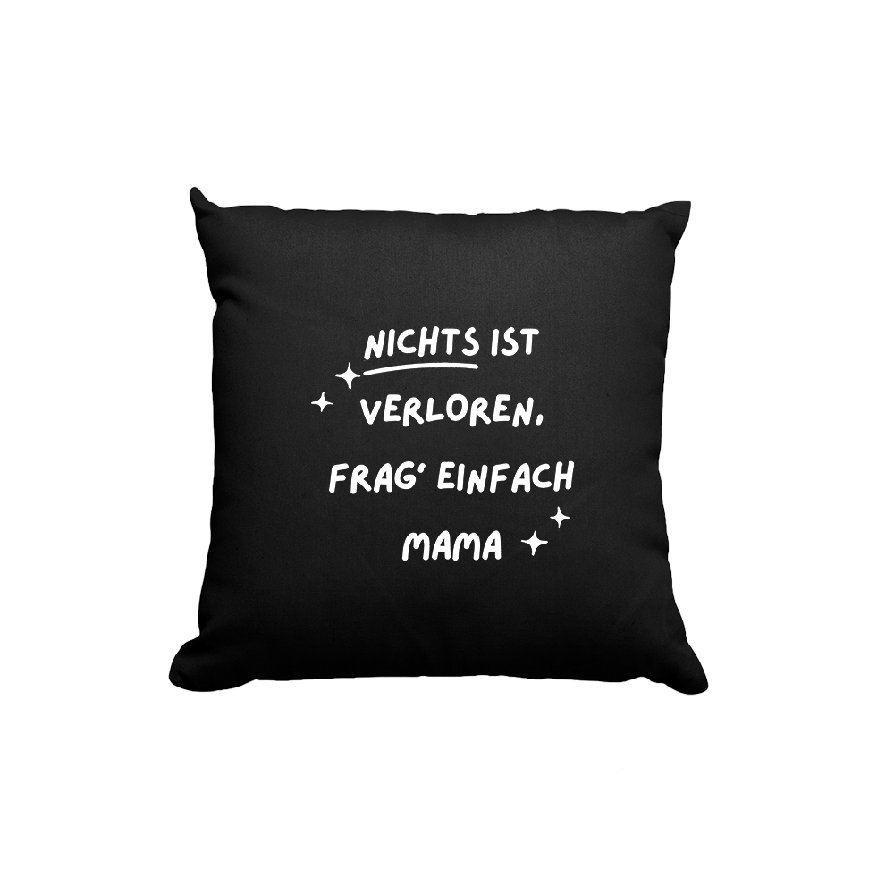 Kissen Frag Mama - Schwarzer - Kaffee