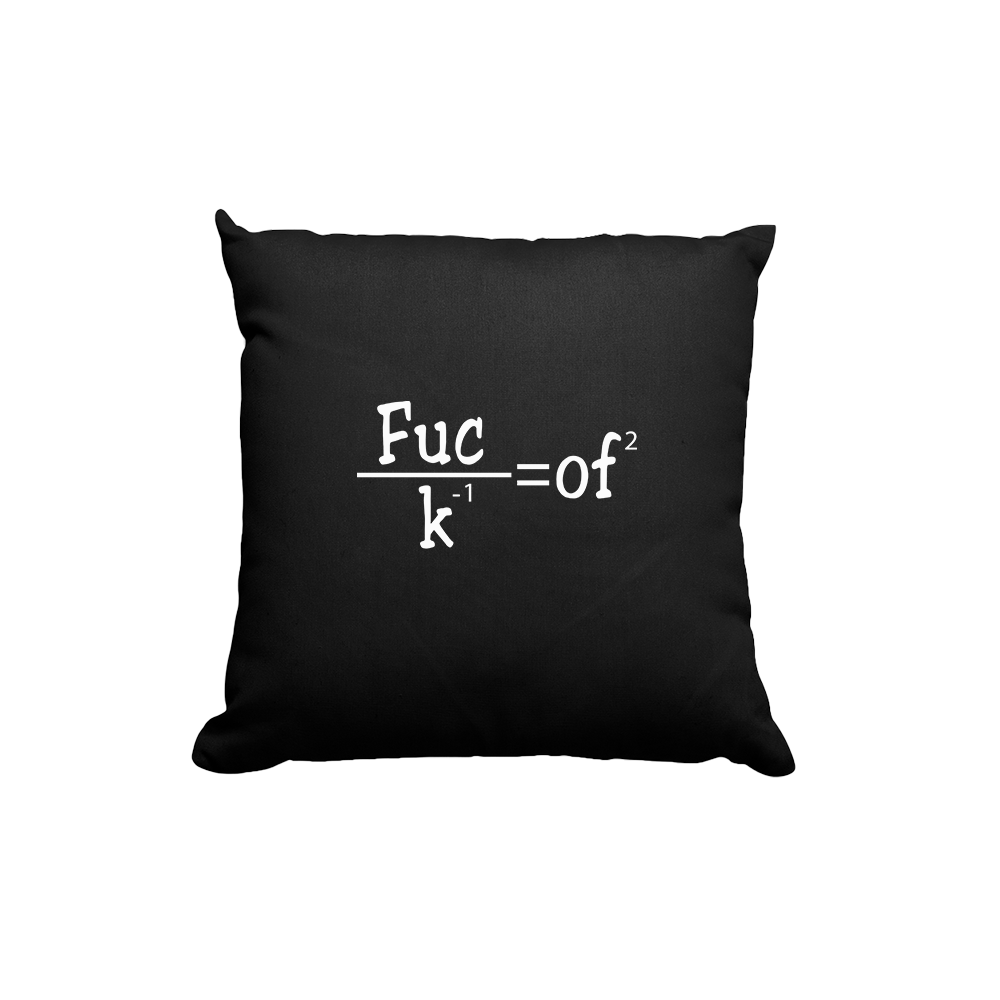 Kissen Fuck of - Schwarzer - Kaffee