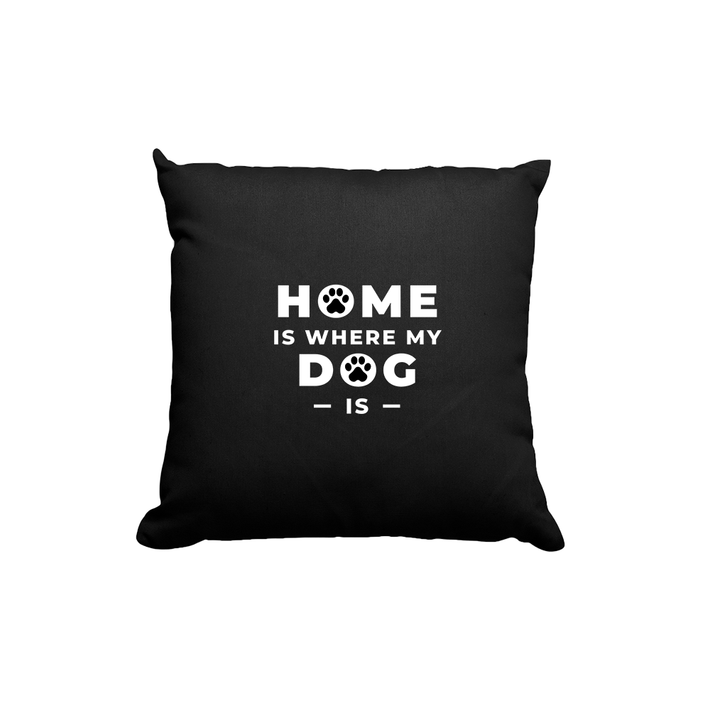 Kissen Home is where my Dog is - Schwarzer - Kaffee