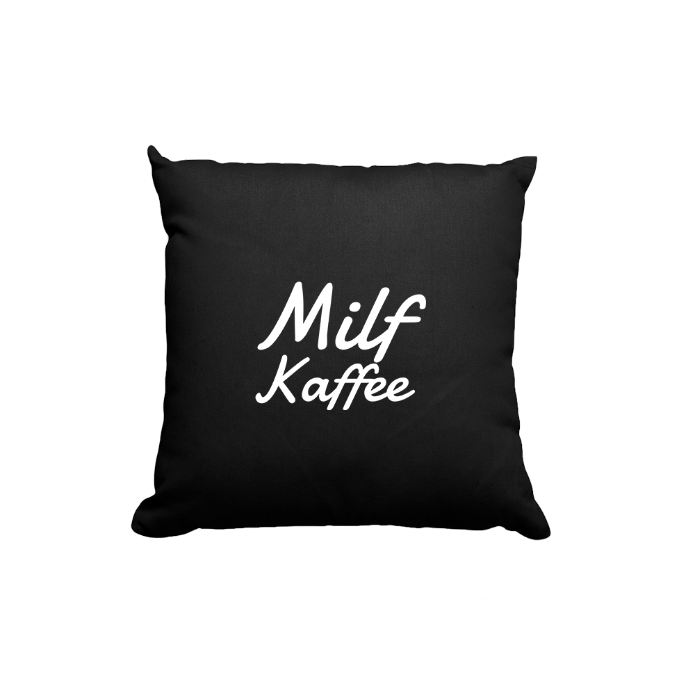 Kissen Milf Kaffee - Schwarzer - Kaffee