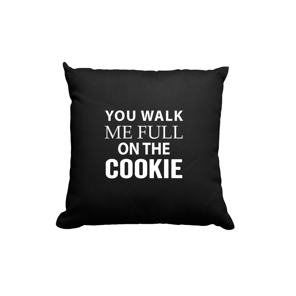 Kissen You walk me full on the Cookie - Schwarzer - Kaffee