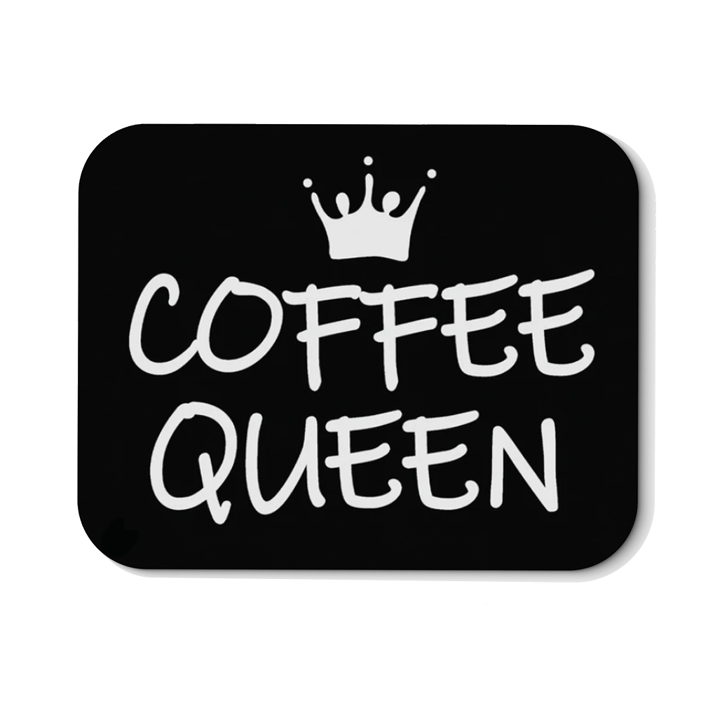 Mousepad Coffee Queen - Schwarzer - Kaffee