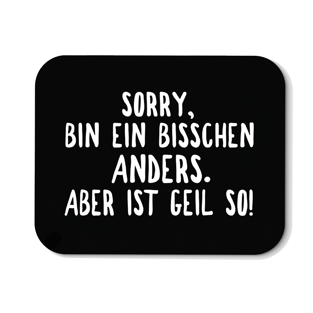 Mousepad Ein bisschen anders - Schwarzer - Kaffee