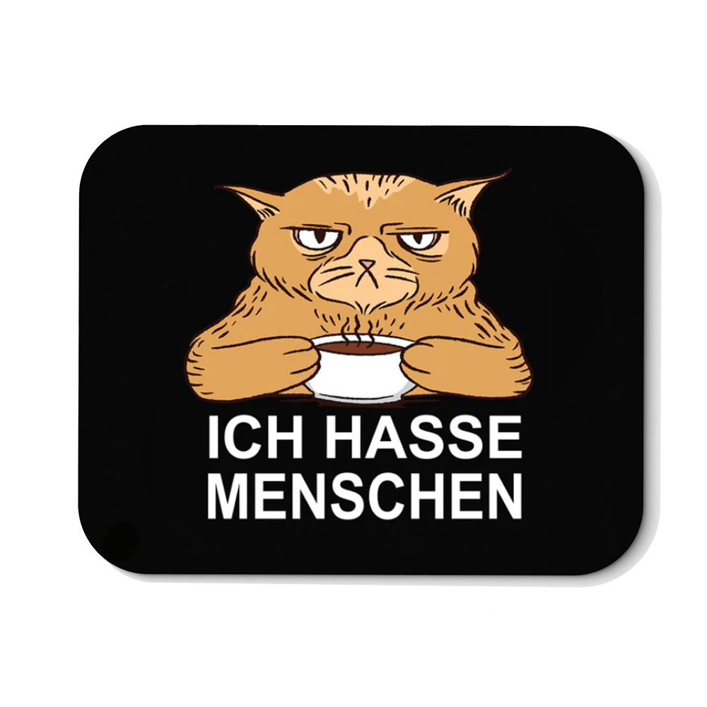 Mousepad Ich hasse Menschen Katze - Schwarzer - Kaffee