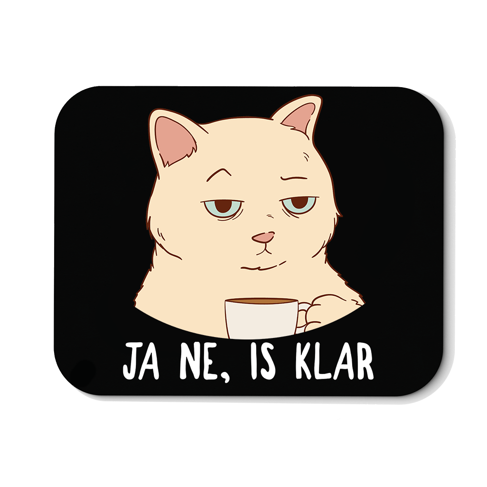 Mousepad Ja ne, is klar - Schwarzer - Kaffee