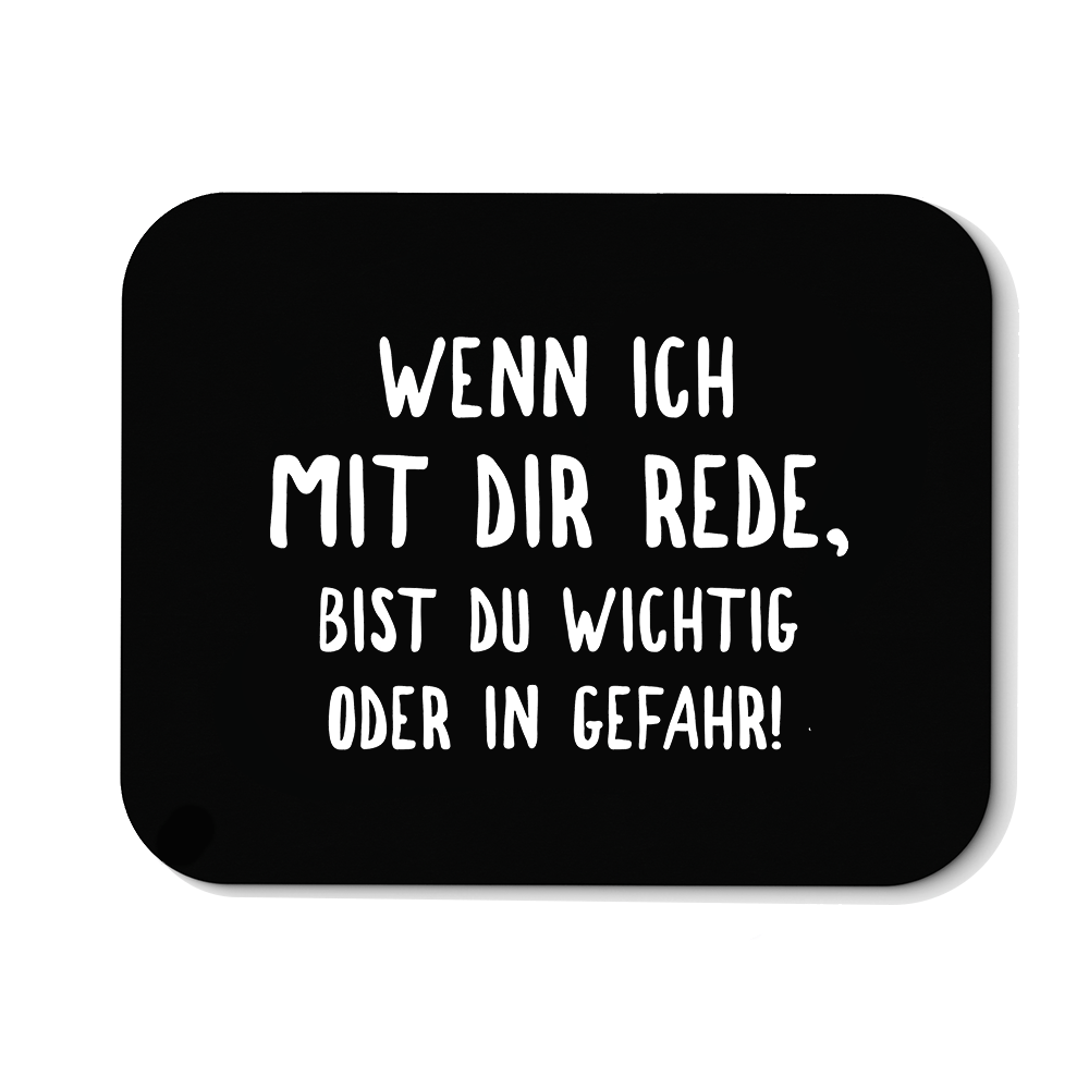 Mousepad Wichtig oder in Gefahr - Schwarzer - Kaffee