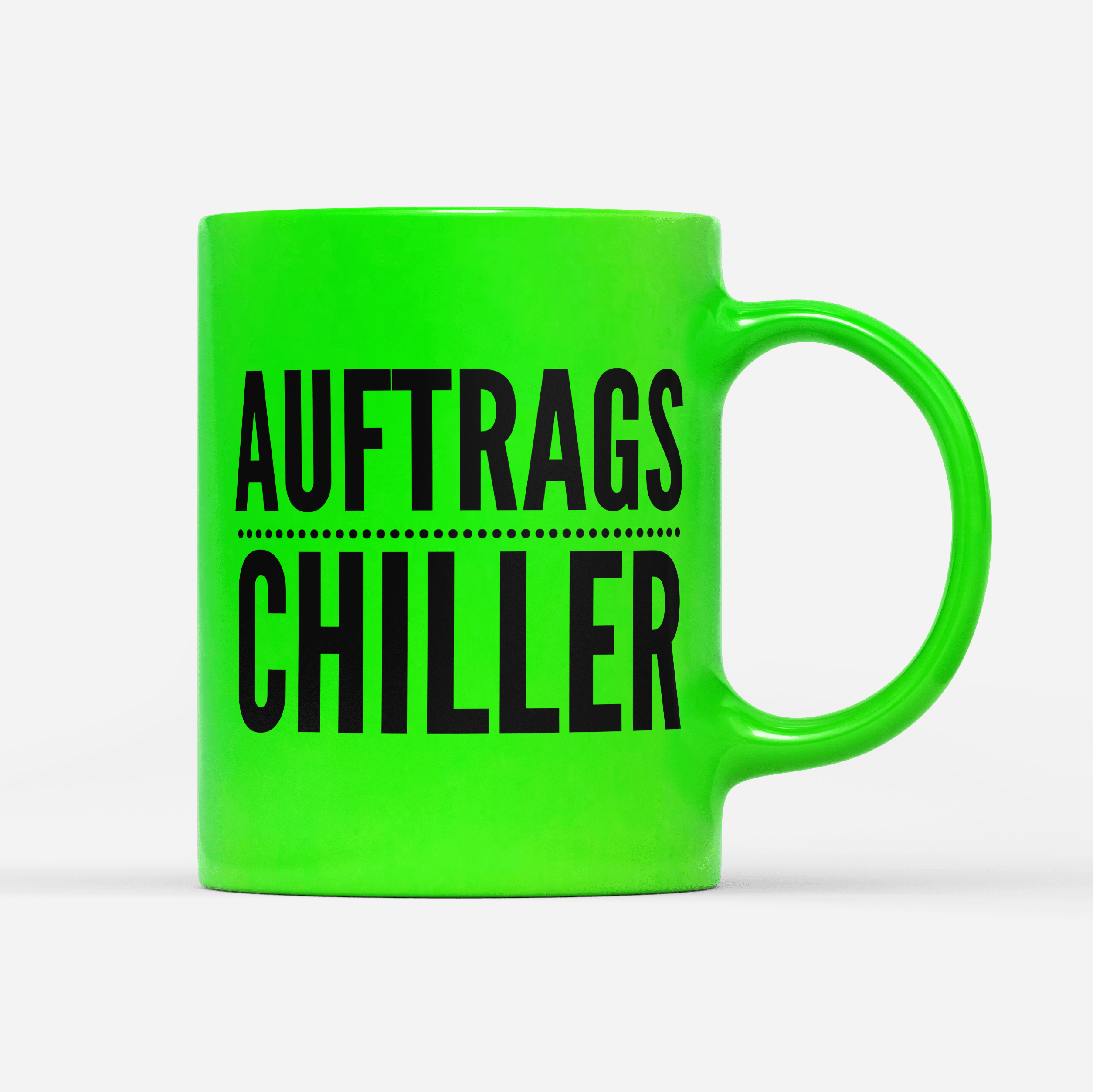 Tasse Neon Auftrags Chiller