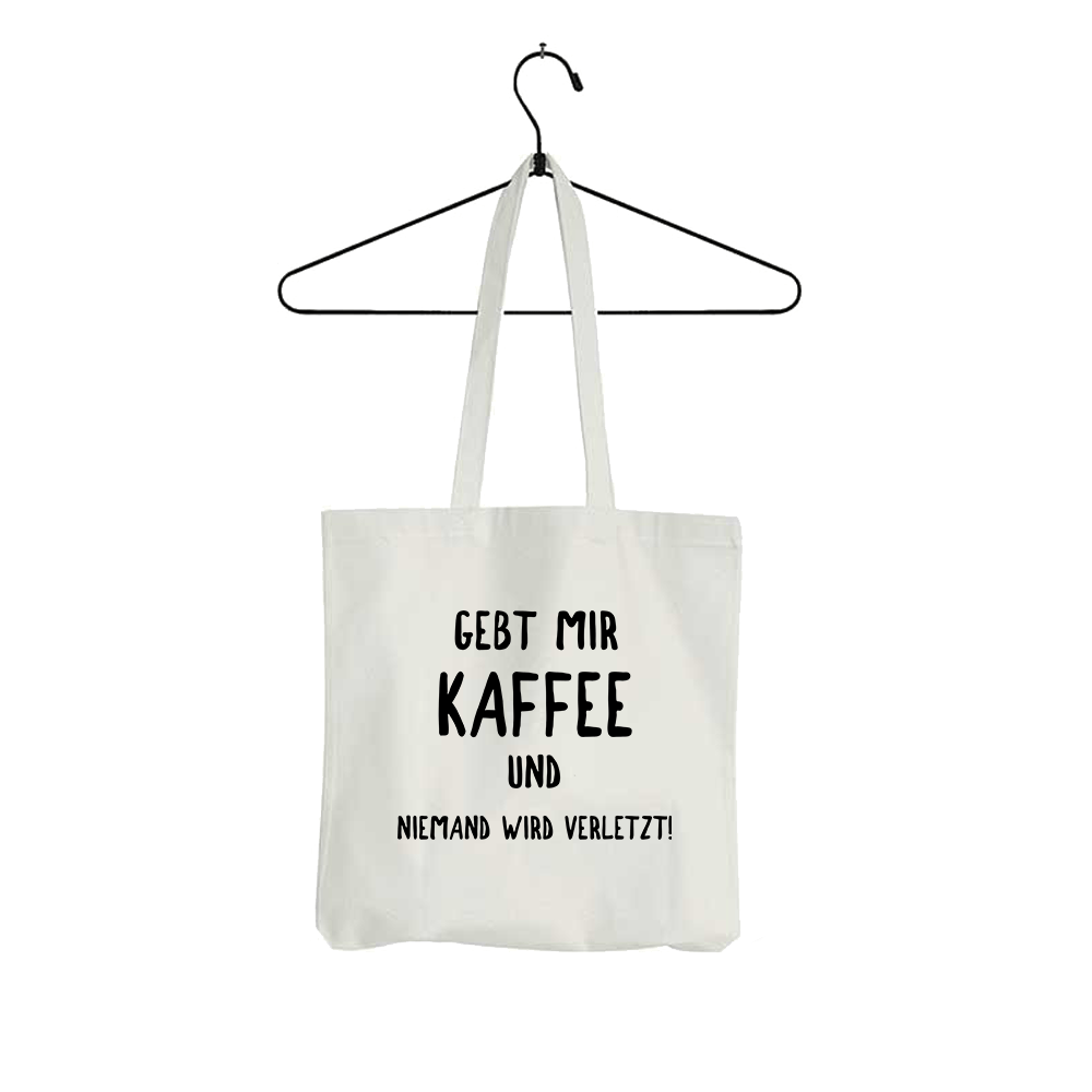 Tasche Gebt mir Kaffee und niemand wird verletzt! - Schwarzer - Kaffee