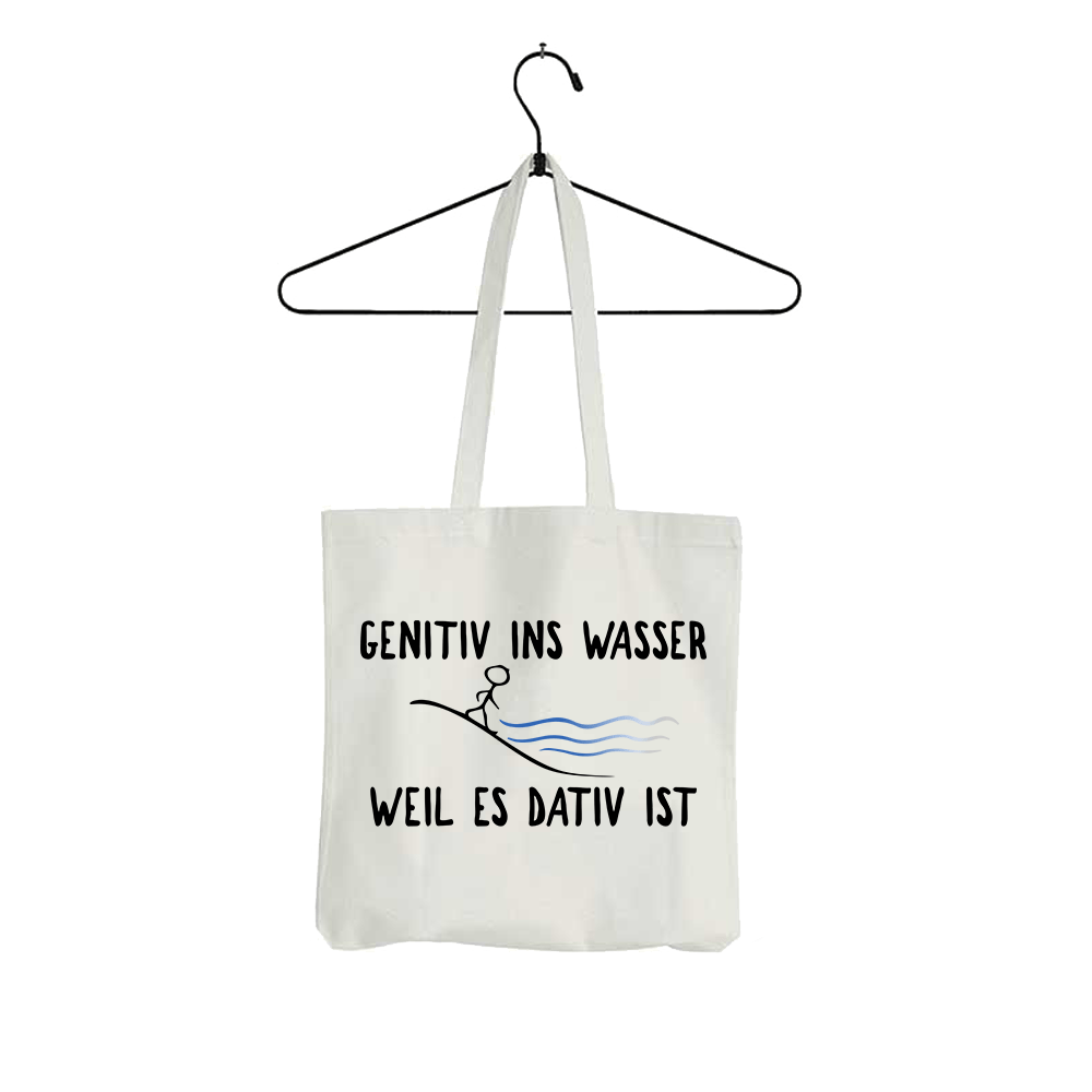 Tasche Genitiv ins Wasser weil es Dativ ist - Schwarzer - Kaffee