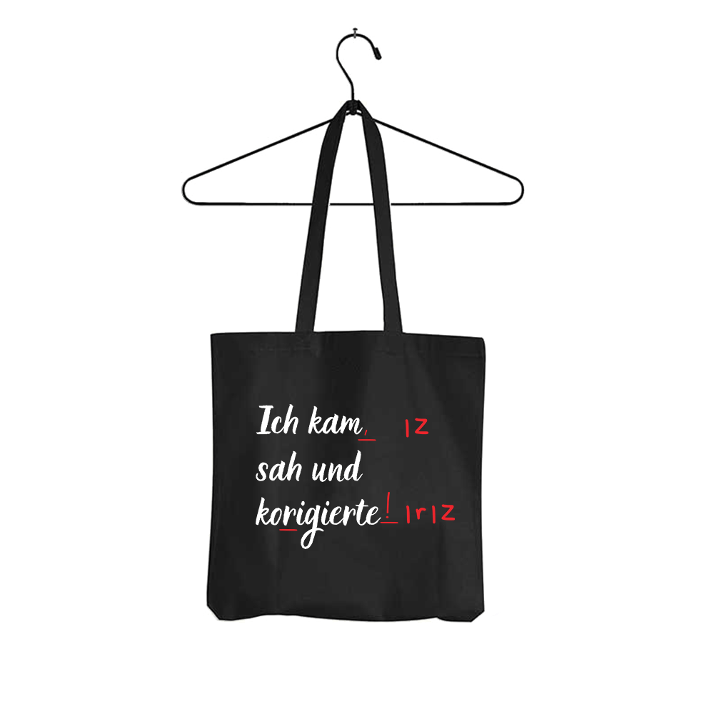 Tasche Ich kam sah und korrigierte - Schwarzer - Kaffee
