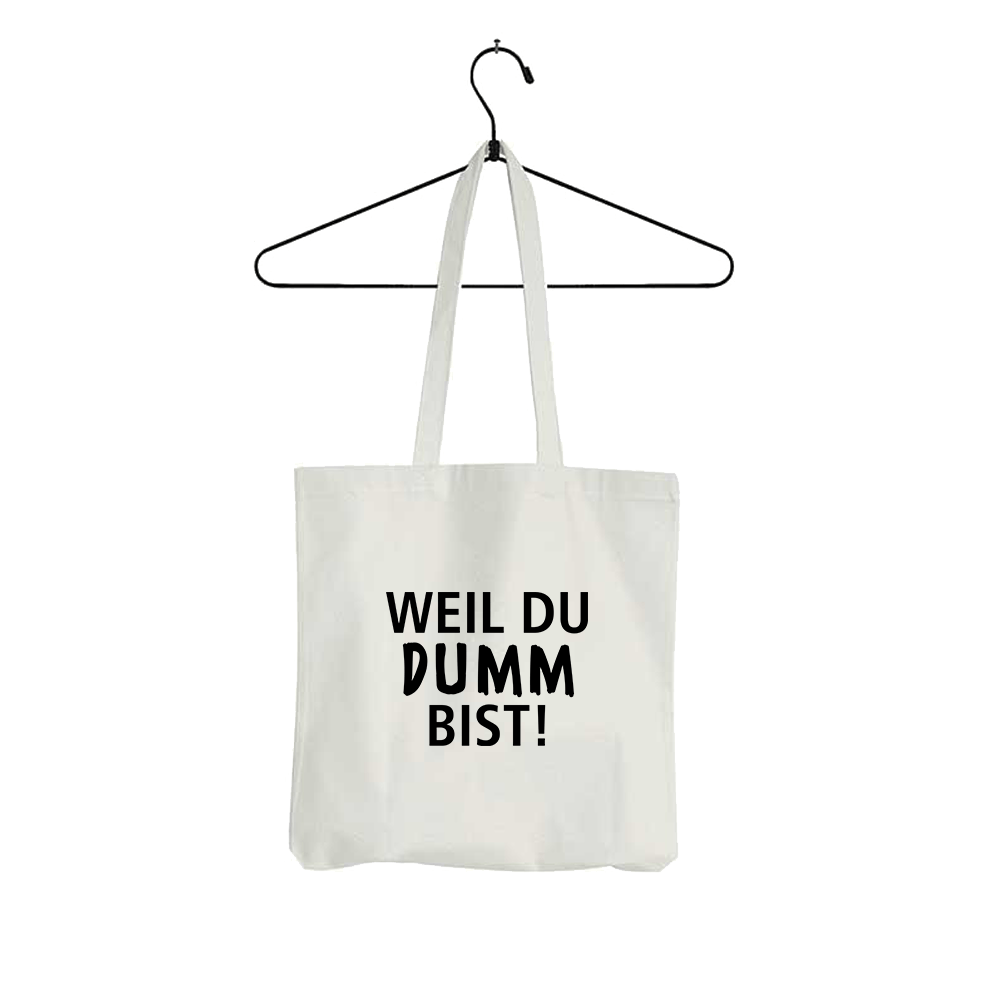 Tasche Weil du dumm bist - Schwarzer - Kaffee