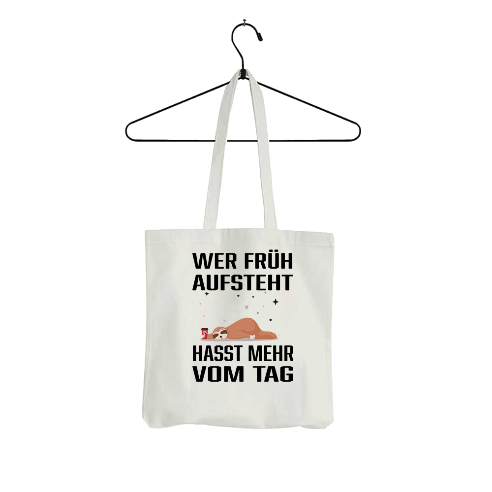Tasche Wer früh aufsteht hasst mehr vom Tag - Schwarzer - Kaffee