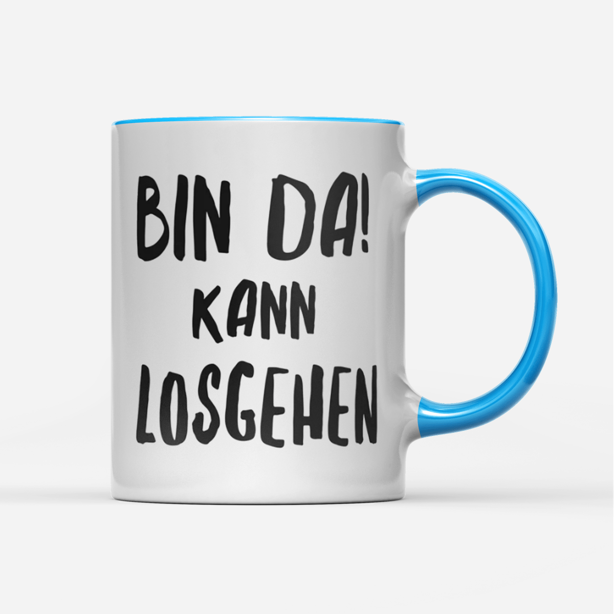 Tasse Bin da kann losgehen - Schwarzer - Kaffee