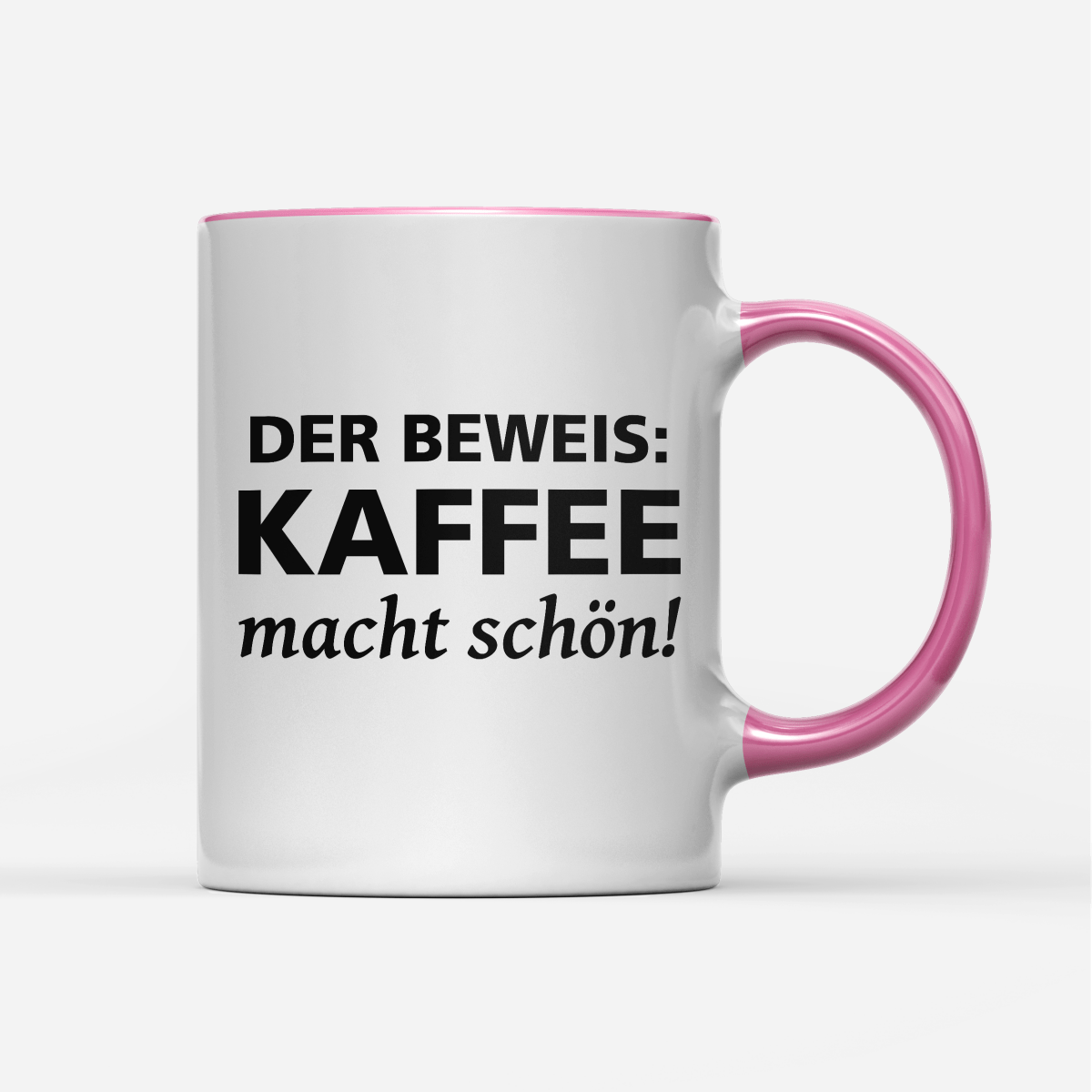Tasse Der Beweis Kaffee macht schön - Schwarzer - Kaffee