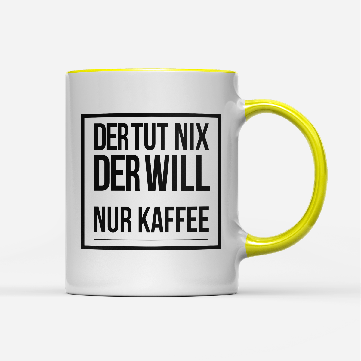 Tasse Der tut nix der will nur Kaffee - Schwarzer - Kaffee