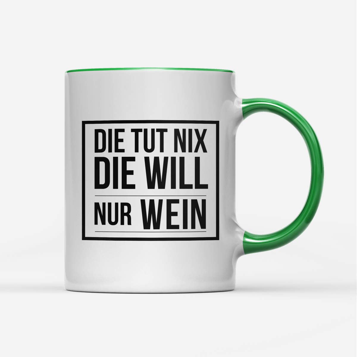 Tasse Die tut nix die will nur Wein - Schwarzer - Kaffee