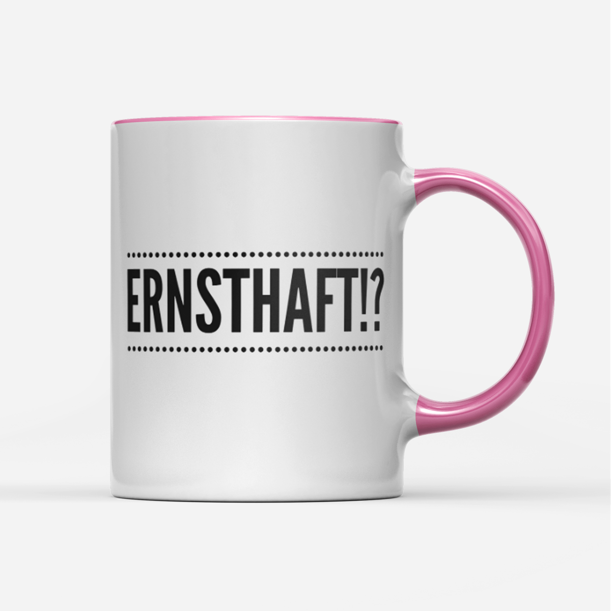 Tasse Ernsthaft!? - Schwarzer - Kaffee